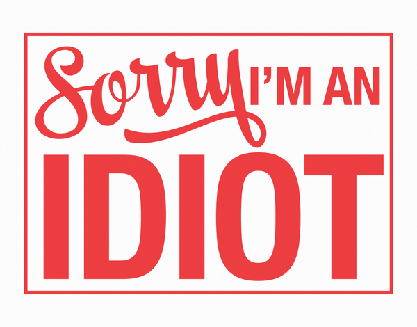 Idiot