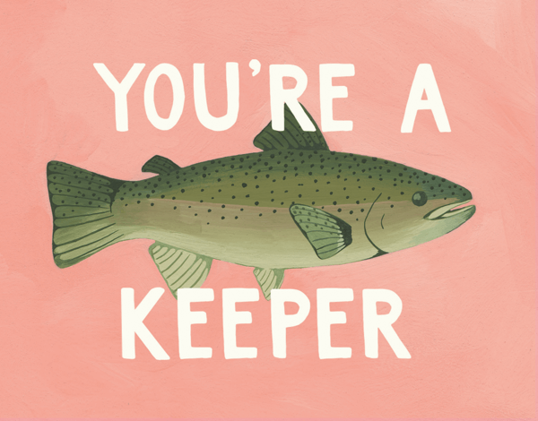 You're A Keeper