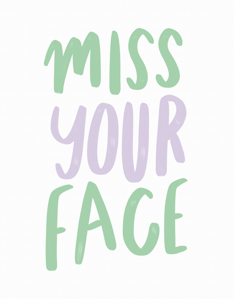 Miss Your Face