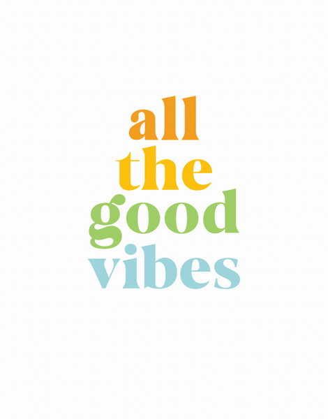 All The Good Vibes