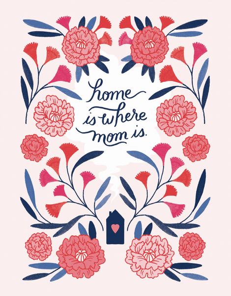 Home Is Where Mom Is