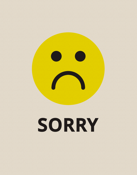 Sorry Sad Face