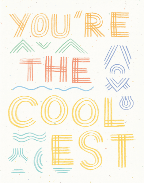 You're The Coolest